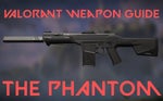 Valorant Weapon Phantom