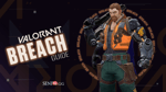 Valorant Breach - Going C