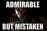 Batman Dark Knight Rise - Bane - Mistaken