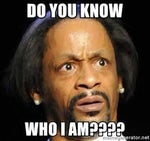 You know who I am?