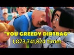 You Greedy Dirtbag (EARRAPE)