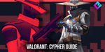 Valorant Cypher - lets knock them down
