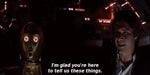 Han Solo - Glad you are here