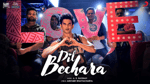 Dil Bechara – Sushant Singh Rajput